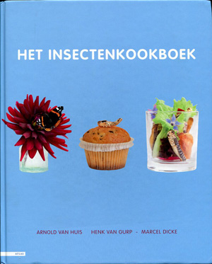 Huis , Arnold van . & Henk van Gurp . & Marcel Dicke . [ isbn 9789045020310 ] 2114 - Het Insectenkookboek . ( Krekellolly's in diverse smaken. Sprinkhanen om in chocolade te dopen. Libellenlarven met pepermuntblaadjes. Voor de meeste Nederlanders is het geen dagelijkse kost. Toch eet 80 procent van de wereldbevolking insecten als -