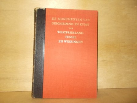 Berg, Herma M. van den - De Nederlandse monumenten van geschiedenis en kunst deel VIII de provincie Noordholland tweede stuk Westfriesland, Tessel en Wieringen