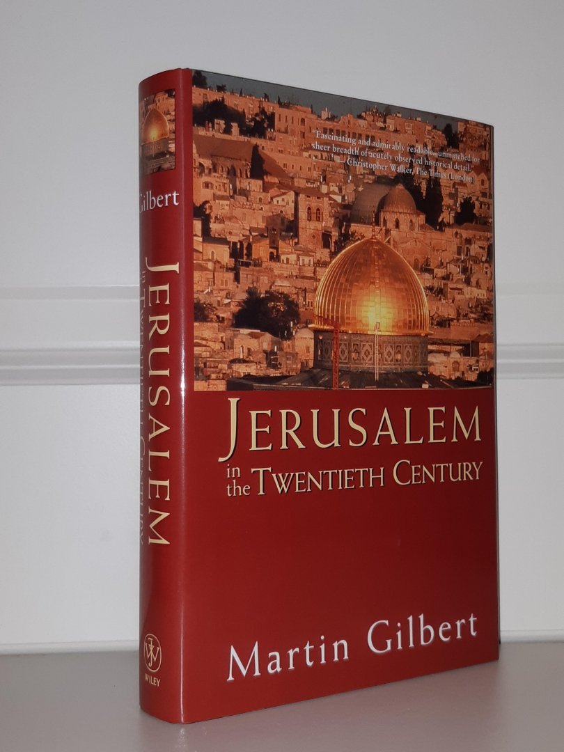 Gilbert, Martin - Jerusalem in the twentieth century