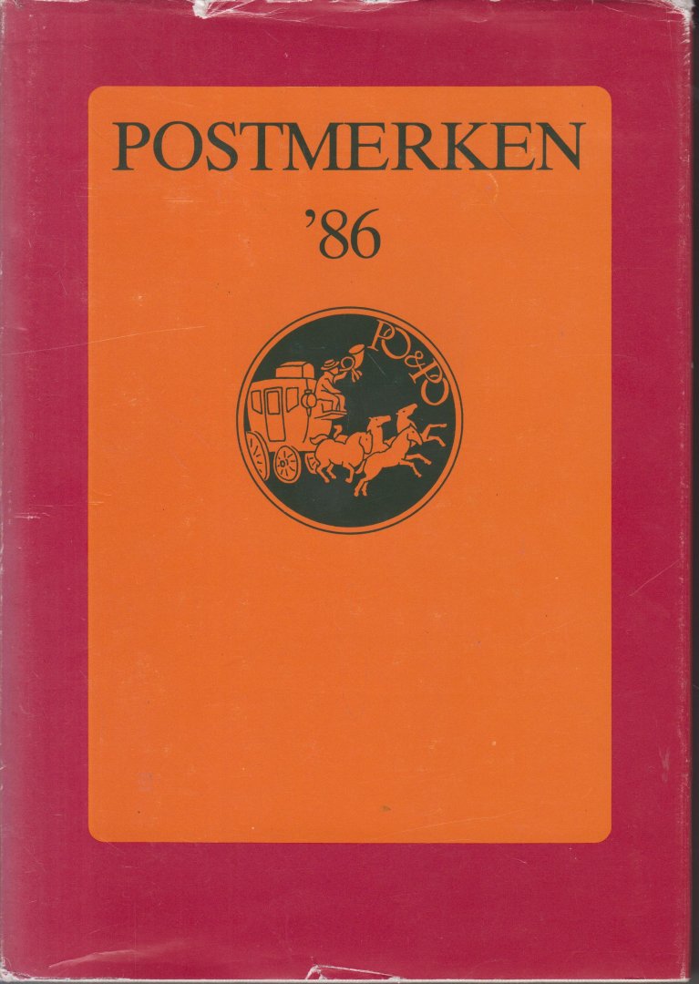 Nederlandse Vereniging van Poststukken- en Poststempelverzamelaars Onder redaktie van C. Stapel - Postmerken '86 - Een bundel filatelistische studies, uitgegeven ter gelegenheid van het veertigjarig bestaan van de Nederlandse Vereniging van Poststukken- en Poststempelverzamelaars
