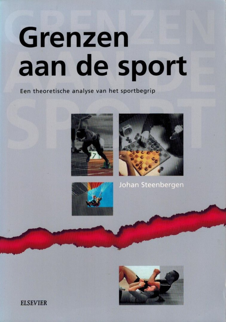 Steenbergen, Johan - Grenzen aan de sport -Een theoretische analyse van het sportbegrip