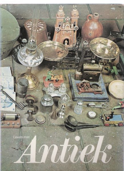 roy van zuydewijn, noortje de - leven met antiek