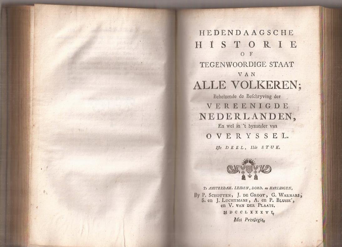 ( Dumbar, G. ) - Hedendaagsche Historie of Tegenwoordige staat van alle volkeren [27e deel]; Behelzende de Beschryving der Vereenigde Nederlanden, en wel in 't byzonder van Overyssel. Met Printverbeeldingen versierd. Iste deel, Iste en IIde stuk.