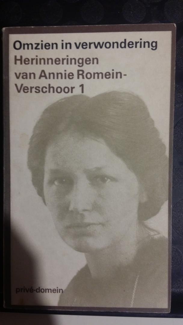 Romein-Verschoor, Annie - Privé-domein Nr. 17: Omzien in verwondering. Herinneringen van Annie Romein-Verschoor Deel 1