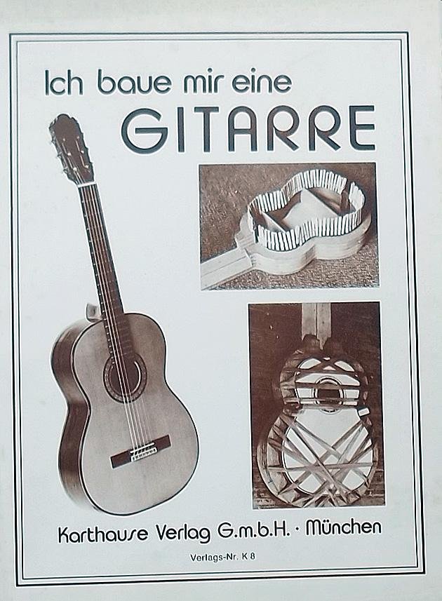 Brosnac, Donald. - Ich baue mir eine Gitarre.