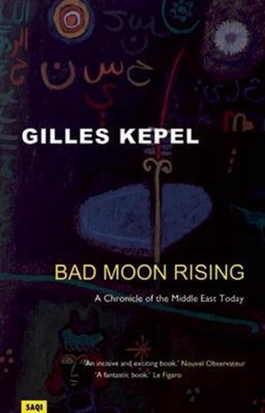 Gilles Kepel - Bad moon rising