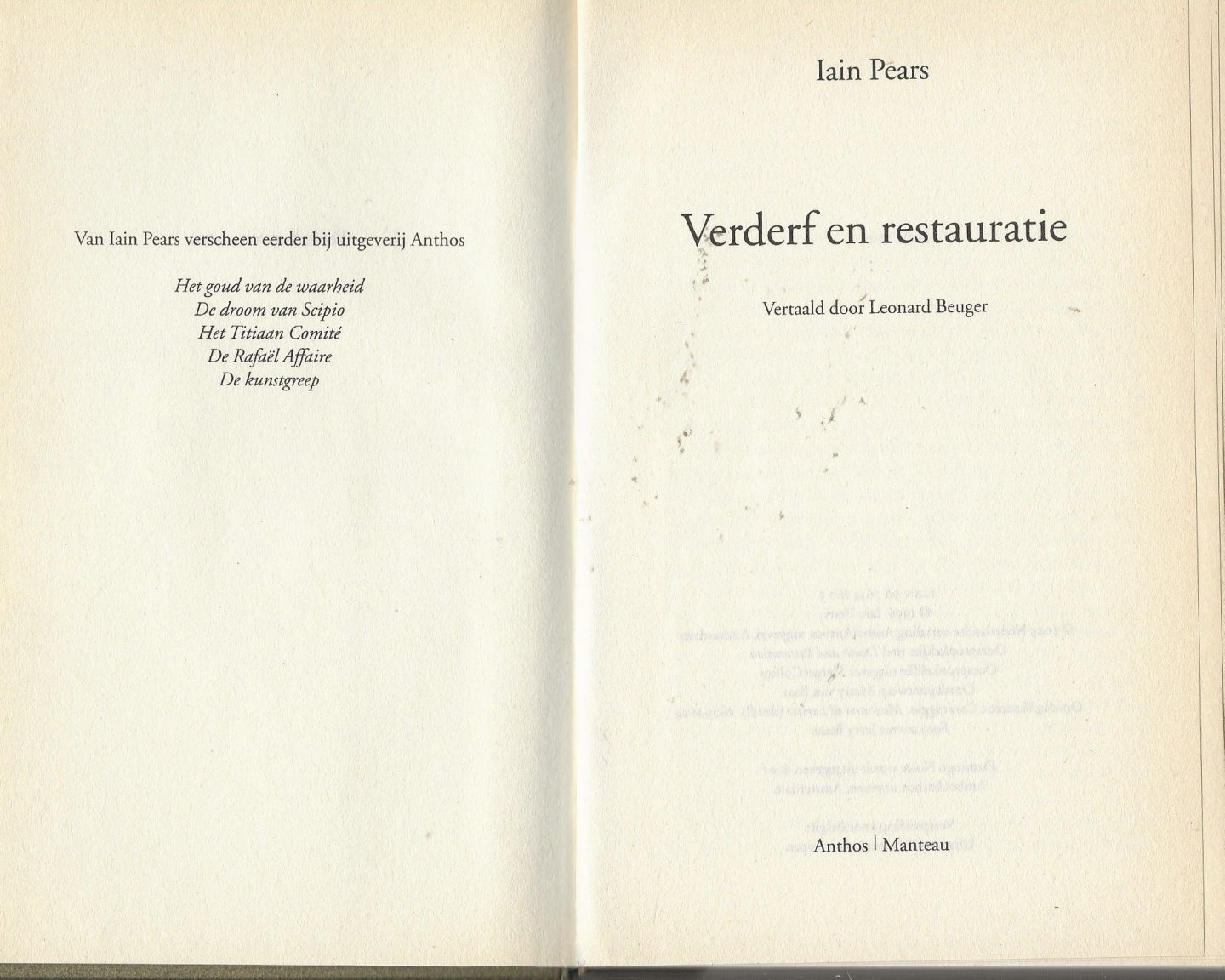 Pears, Iain  Vertaald door Leonard Beuger  Foto auteur Jerry Bauer - Verderf en Restauratie