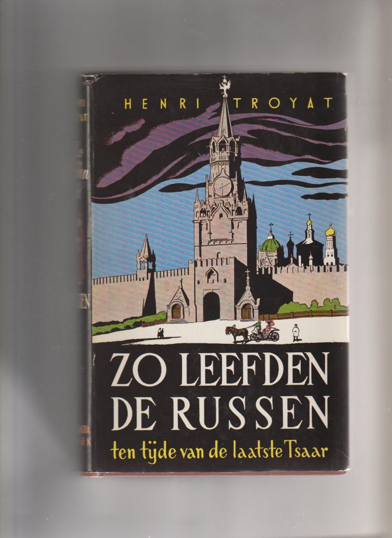 Troyat,Henri - zo leefden de Russen