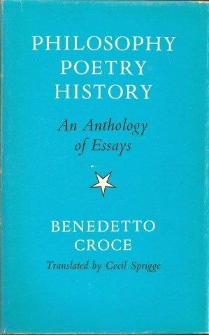 Croce, Benedetto - Philosophy, Poetry, History