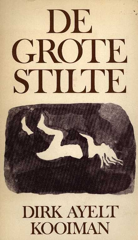 Kooiman, Dirk Ayelt - De grote stilte