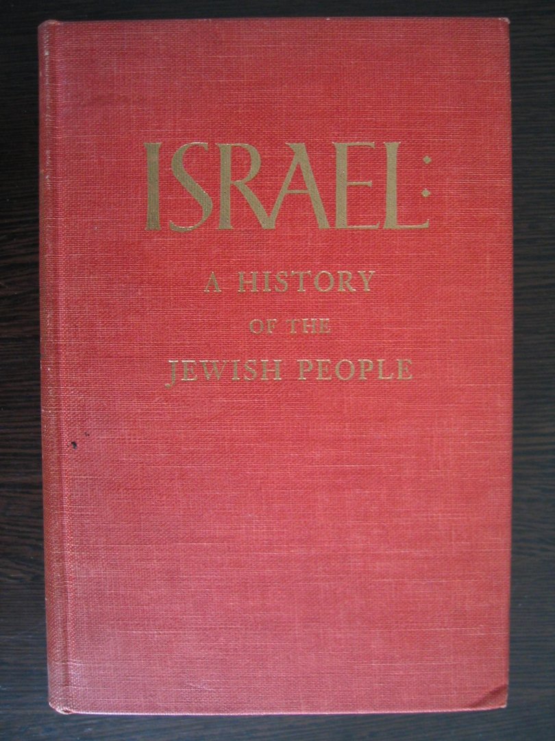 Rufus Learsi - Israel: A history of the Jewish people.