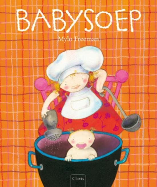 Freeman, Mylo - Babysoep