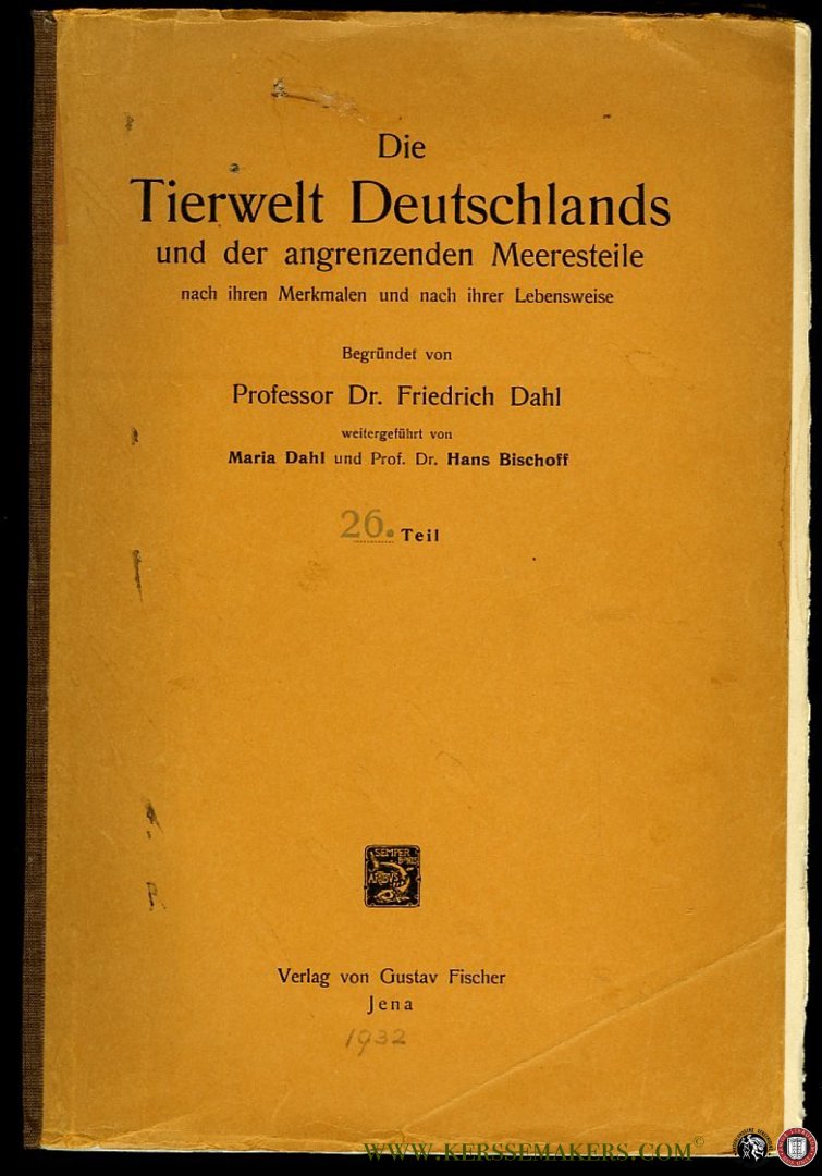 DAHL, Friederich - Die Tierwelt Deutschlands und der angrenzenden Meeresteile nach ihren Merkmalen und nach ihrer Lebensweise. 26. Teil Zweiflügler oder Diptera V: Notacantha - Rhagionidae - Tabanidae - Therevidae - Omphralidae - Asilidae
