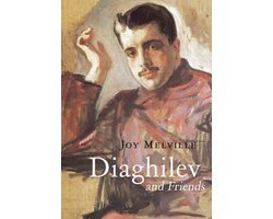 Joy Melville - Diaghilev and Friends