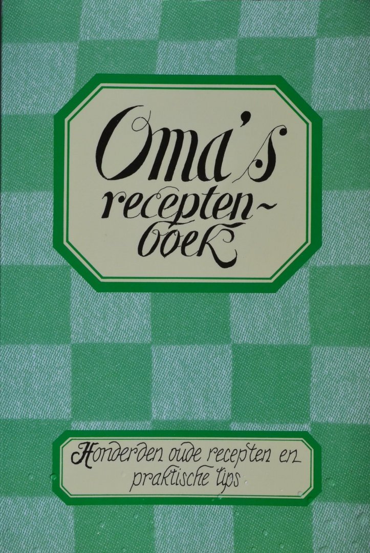 Silvis, Heleen (redactie) - Oma's receptenboek