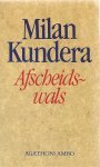 Kundera - Afscheidswals