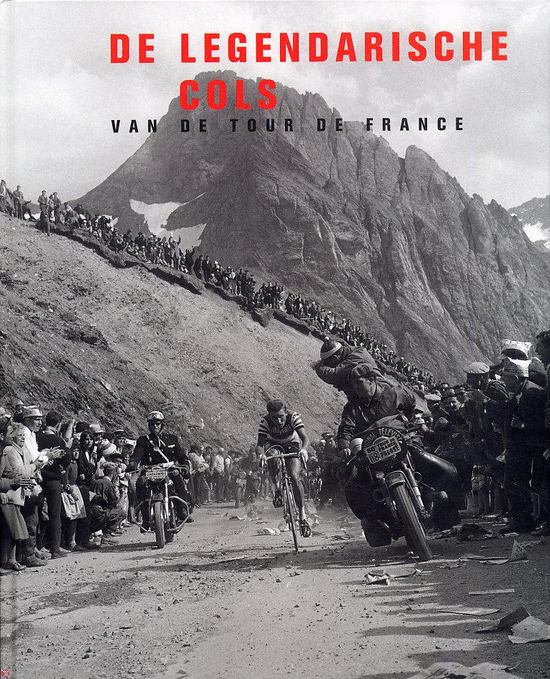 Bouvet, Philippe, Brunel, Philippe, Laget, Serge - De legendarische cols van de Tour de France