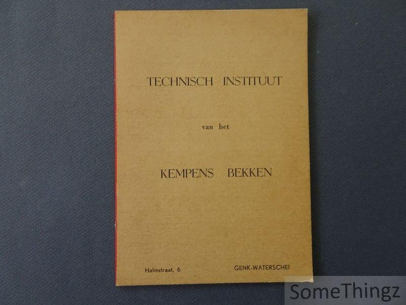 N/A. - Technisch Instituut van het Kempens Bekken.