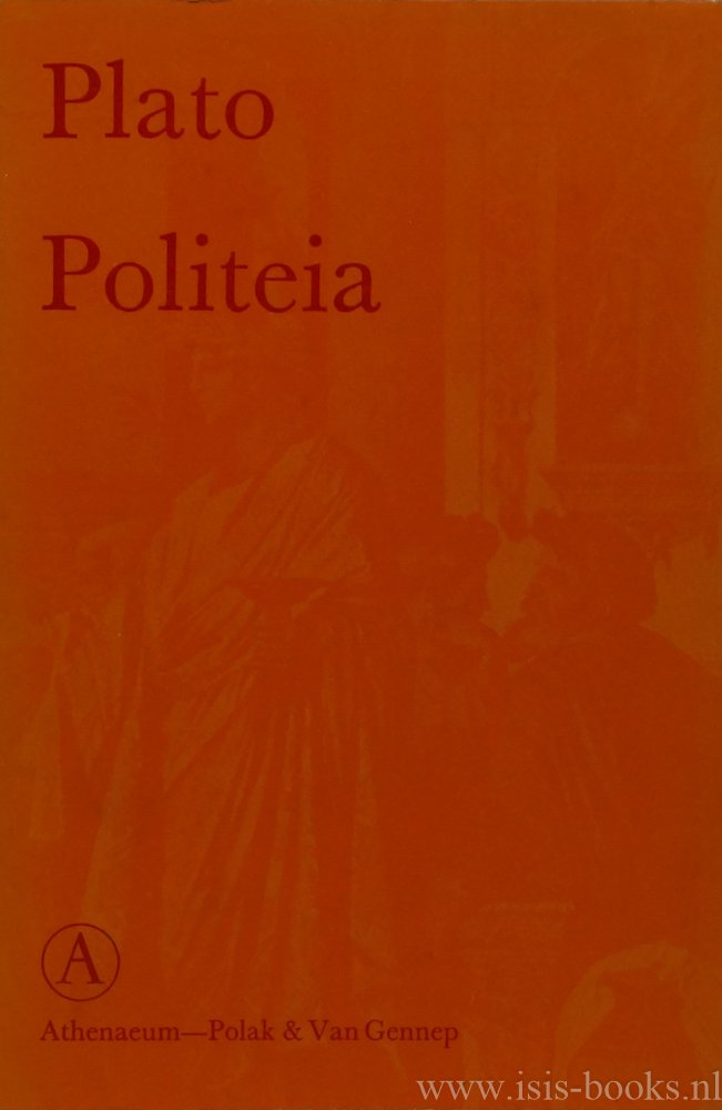 PLATO - Politeia. Vertaald door Gerard Koolschijn.
