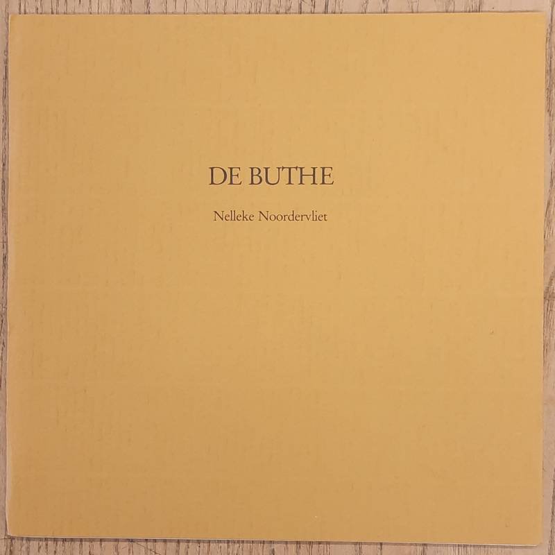 NOORDERVLIET, NELLEKE. - De Buthe.
