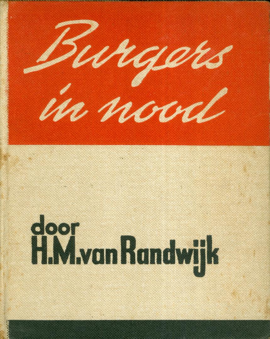 Randwijk, H.M. van - Burgers in nood