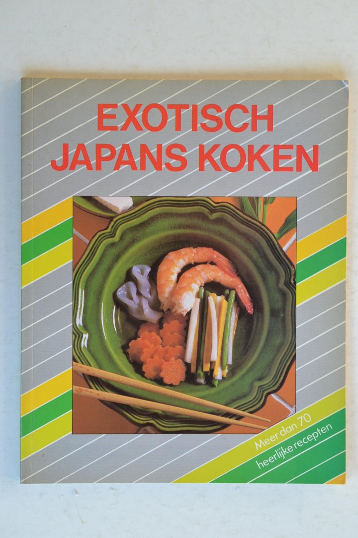 Zitter, Pauline (vertaling) - Exotisch Japans koken - meer dan 70 heerlijke recepten