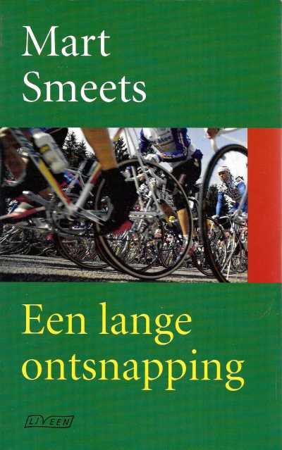 Mart Smeets - Een lange ontsnapping