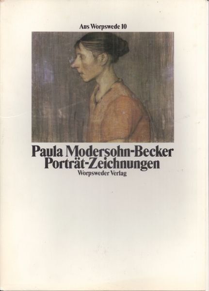 Paula Modersohn-Becker - Portr?t-Zeichnungen