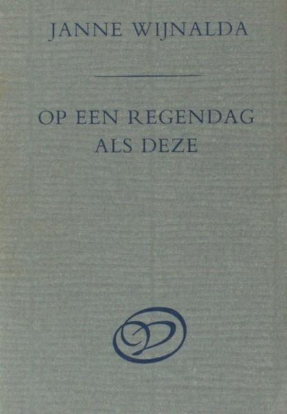 Wijnalda, Janne. - Op een regendag als deze.