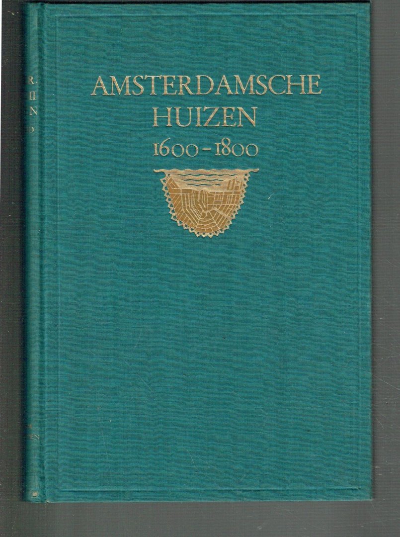 Slothouwer, D.F. - Amsterdamsche huizen 1600-1800