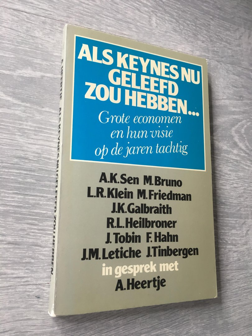 Heertje, A. - Als keynes nu geleefd zou hebben / druk 1