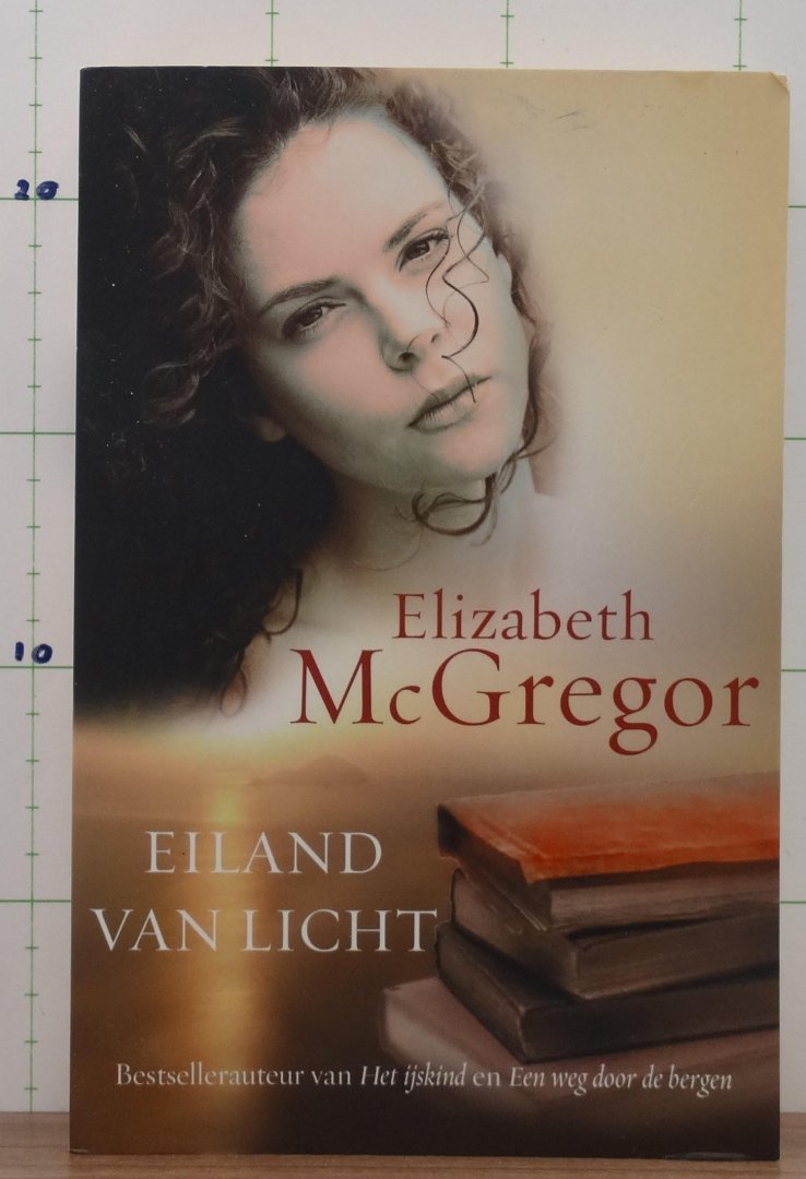 McGregor, Elizabeth - MacGregor, Elizabeth - eiland van licht