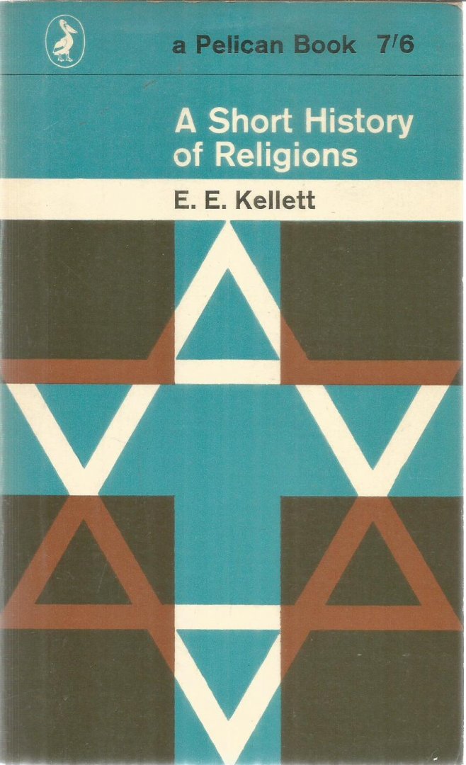 Kellett, E.E. - A short history of relegions