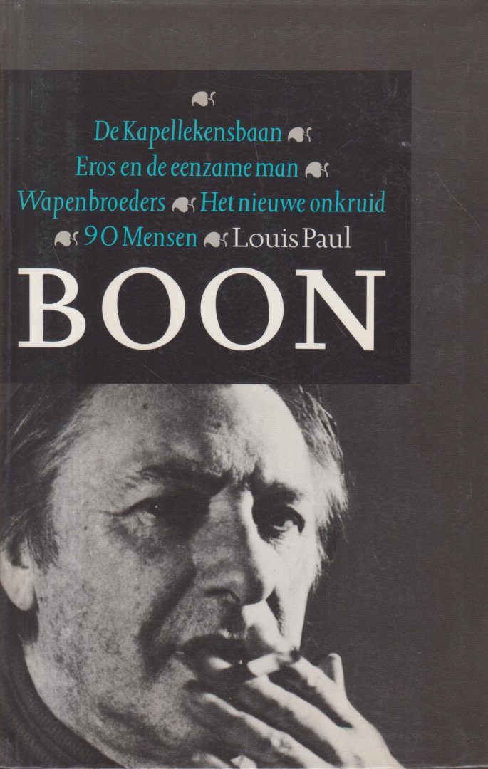 Boon (Aalst, 15 maart 1912 - Erembodegem, 10 mei 1979), Lodewijk Paul Aalbrecht (Louis Paul) - Louis Paul Boon Omnibus - Bevat: De Kapellekensbaan - Eros en de eenzame man - Wapenbroeders - Het nieuwe onkruid - 90 mensen.