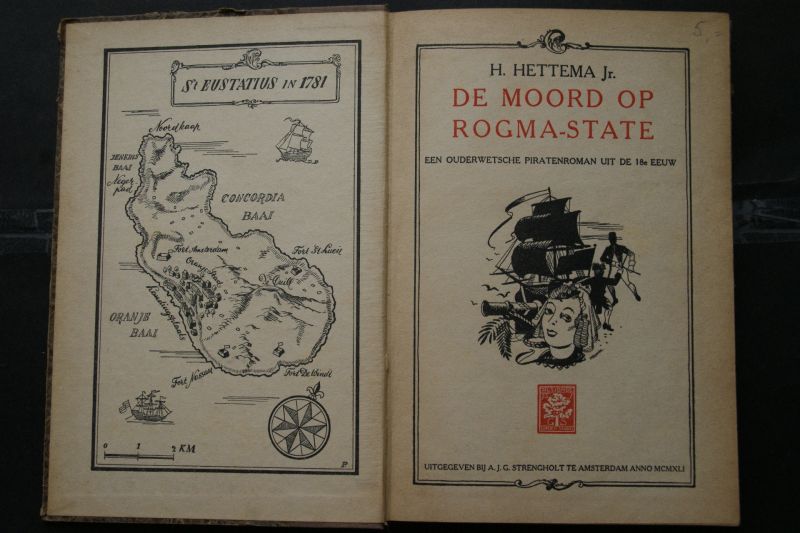 Hettema, H. jr. - DE MOORD OP ROGMA-STATE  Een ouderwetse piratenroman uit de 18e eeuw