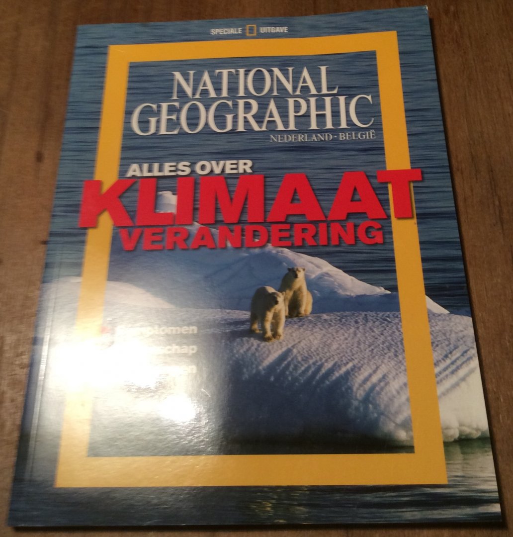 NGC redactie - National Geographic Magazine. Klimaatverandering