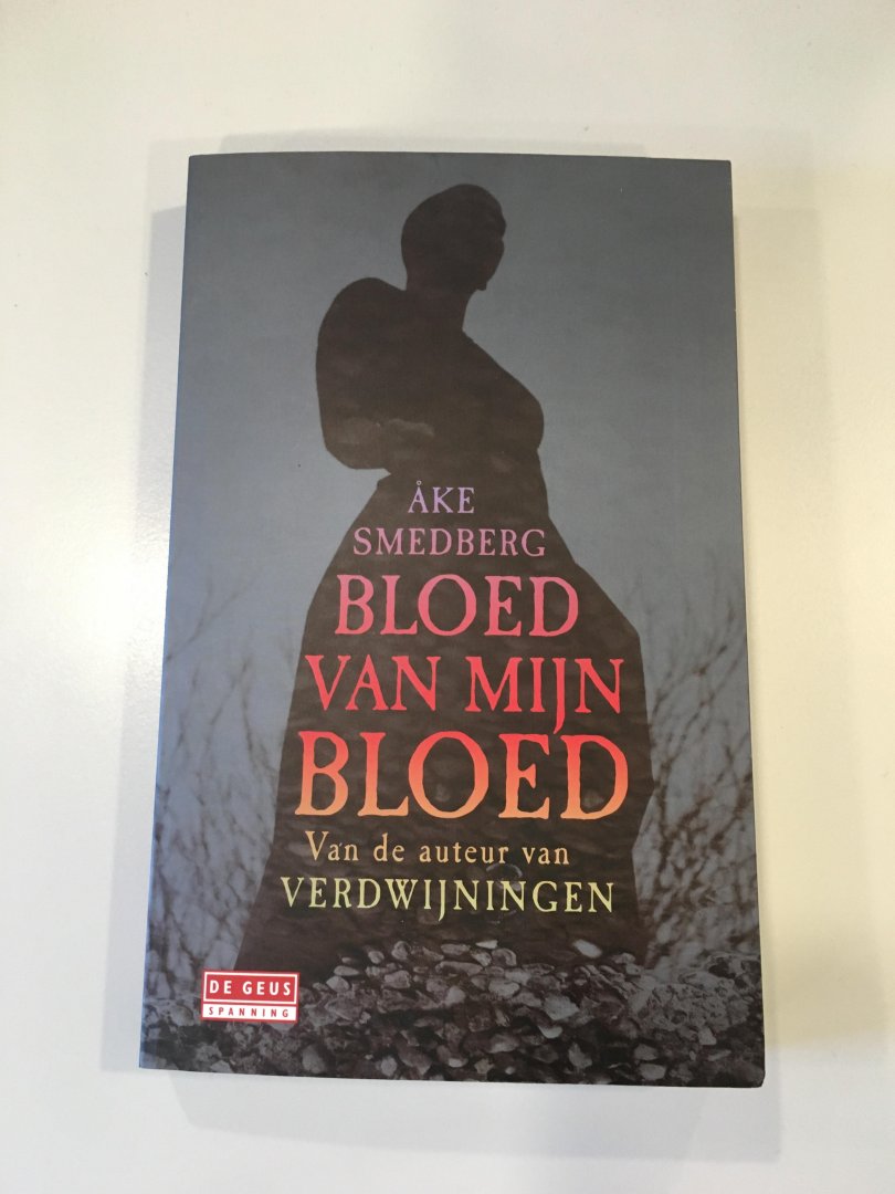 Smedberg, Ake - Bloed van mijn bloed