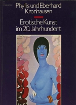 Kronhausen, Eberhard / Kronhausen, Phyllis - Erotische Kunst im 20. Jahrhundert
