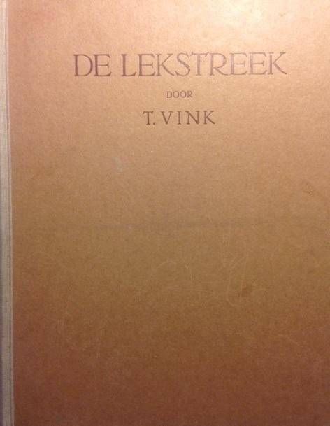 Vink, T. - De Lekstreek. Een aardrijkskundige verkenning van een bewoond Deltagebied. Proefschrift