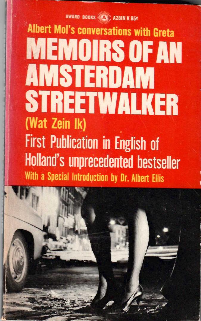Mol, Albert - Memoirs of an Amsterdam Streetwalker. (wat zein ik)