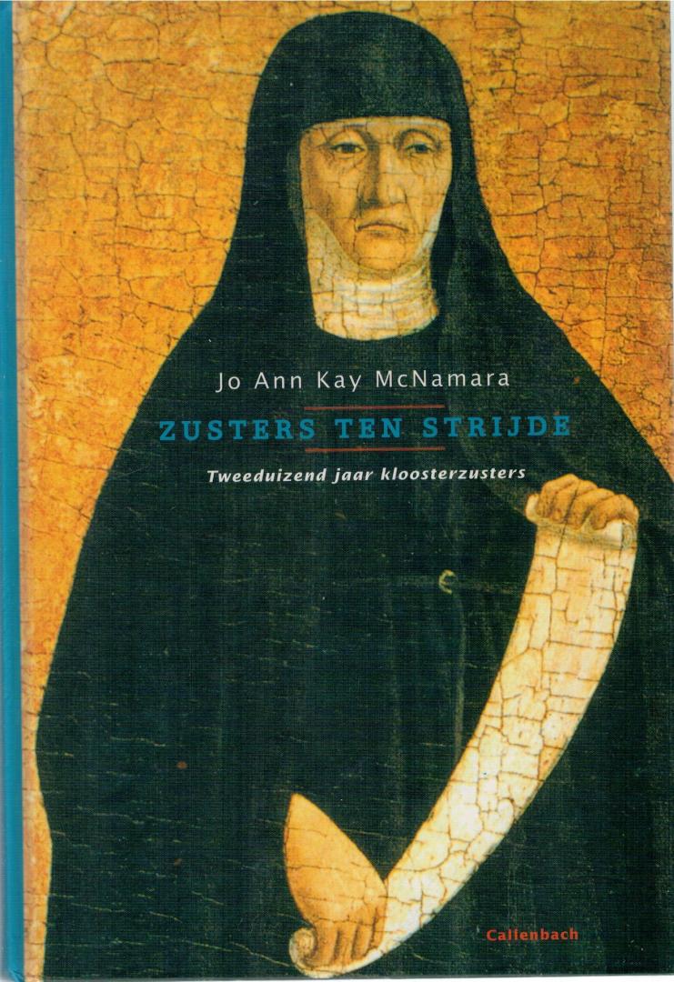 McNamara, Jo Ann Kay - Zusters Ten Strijde / Tweeduizend jaar kloosterzusters