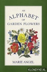 Angel, Marie - An alphabet of garden flowers