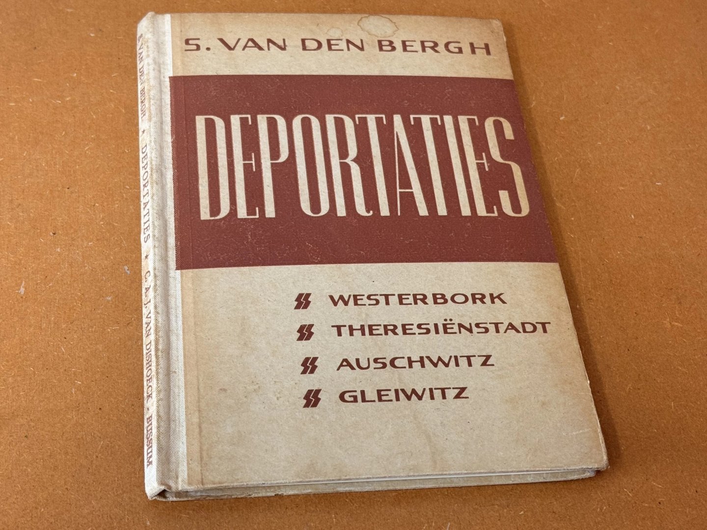 Drs. Siegfried van den Bergh - Deportaties. Westerbork, Theresienstadt, Auschwitz, Gleiwitz