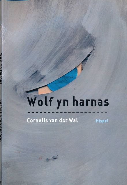 Wal, Cornelis van der. - Wolf yn Harnas: Gedichten.