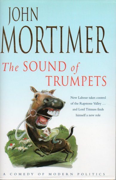 Mortimer, John - The Sound of Trumpets