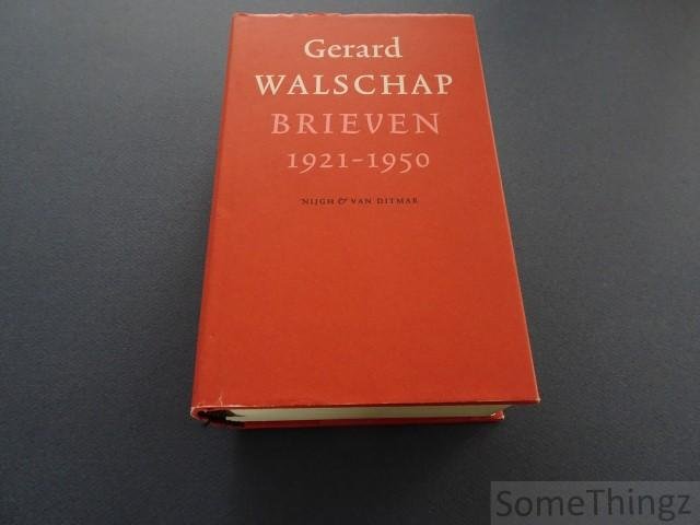 Gerard Walschap. - Brieven 1921-1950.
