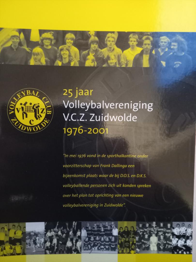 Dijkstra, Lo - 25 jaar volleybalvereniging VCZ Zuidwolde