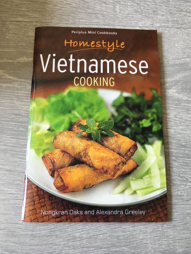 Nonkran Daks, Alexandra Greeley - Homestyle Vietnamese cooking