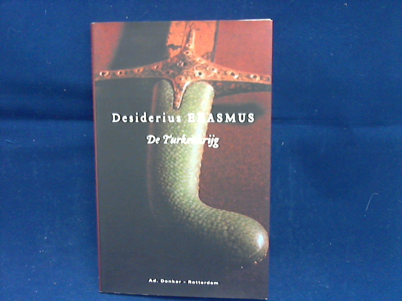 Erasmus, Desiderius - De Turkenkrijg