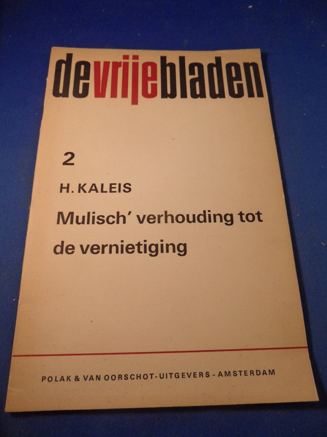 Kaleis, H. - Mulisch' verhouding tot de vernietiging. (De Vrije Bladen 2)